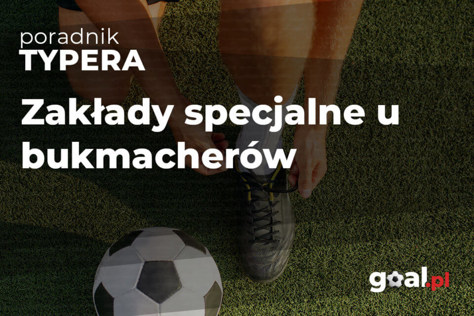 zakłady specjalne u bukmacherów