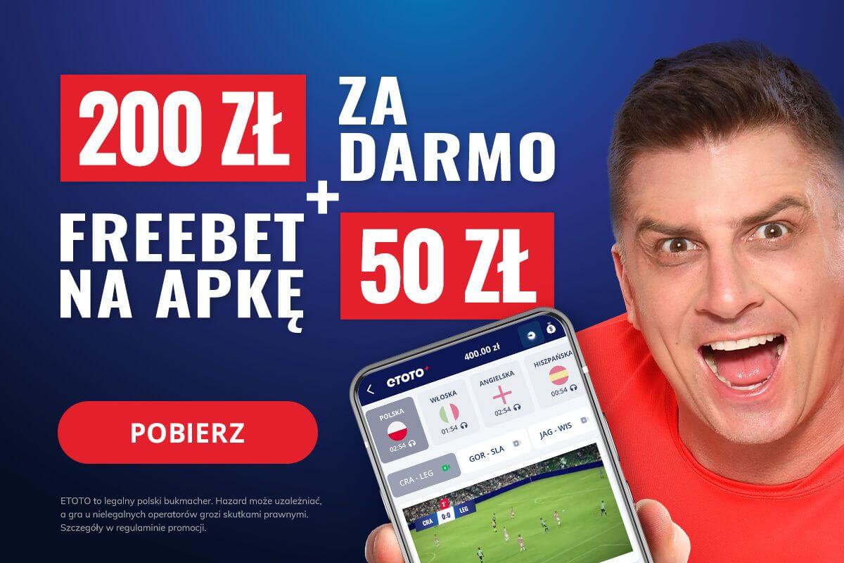 Bonus 200% do 200 zł i freebet 50 zł za apkę