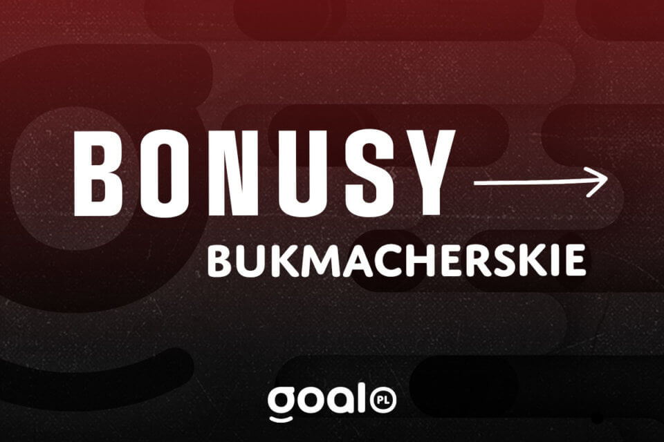 bonusy bukmacherskie