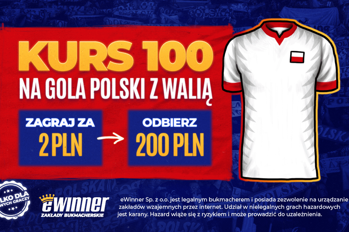 Oferta promocyjna eWinner na mecz Walia – Polska