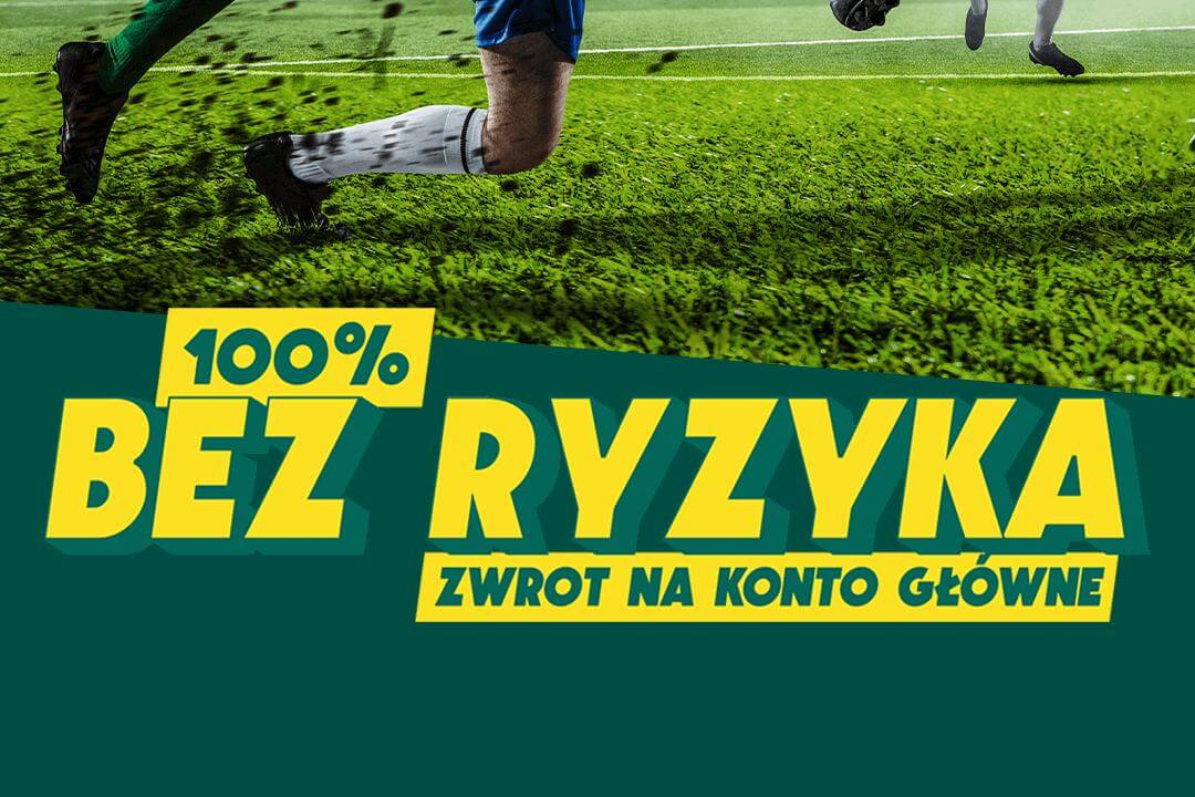 Zakład bez ryzyka 100% w BETFAN