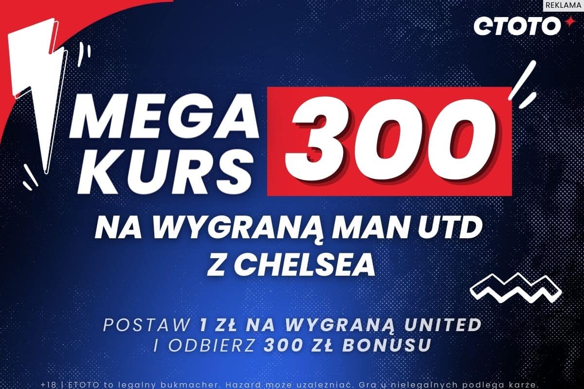 Kurs 300.00 na zwycięstwo Manchesteru United