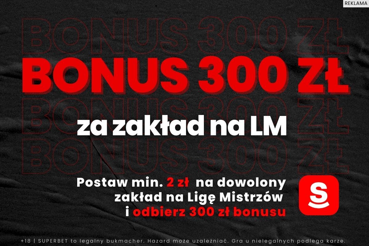 Oferta promocyjna Superbet na Ligę Mistrzów