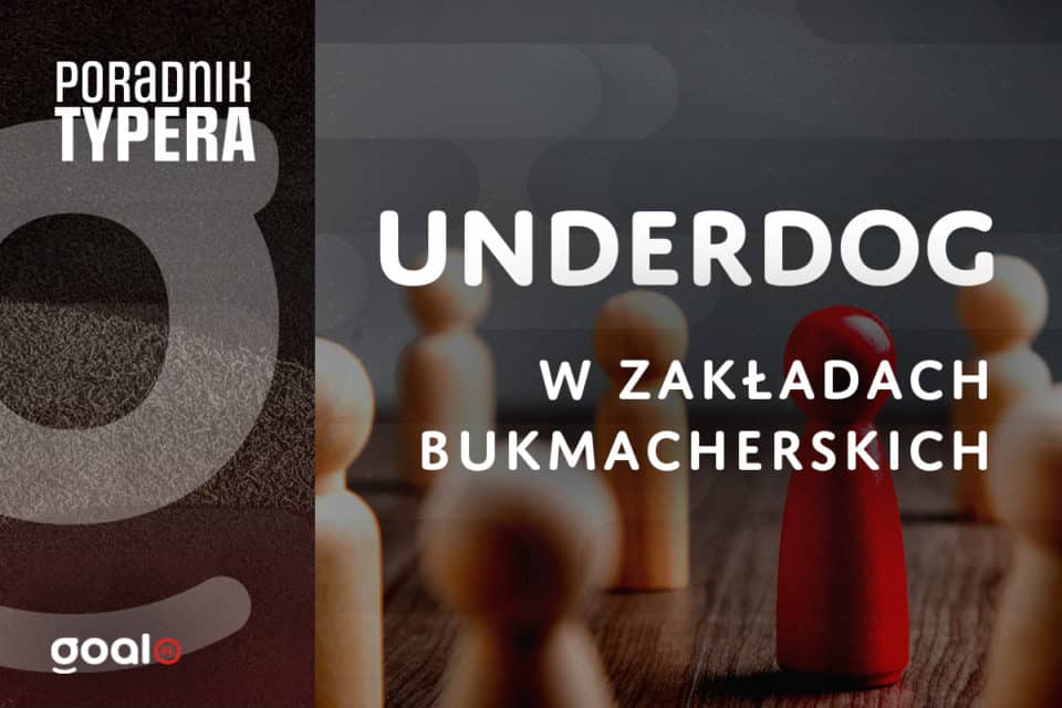 underdog zakłady bukmacherskie