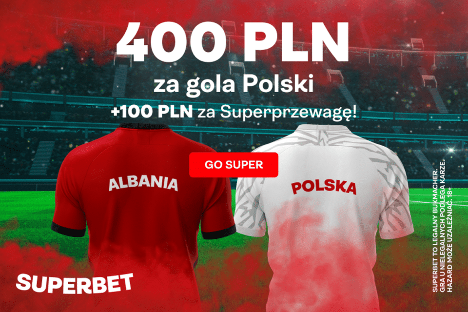 Albania - Polska promocja Superbet