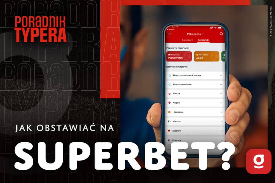 Superbet jak obstawiać