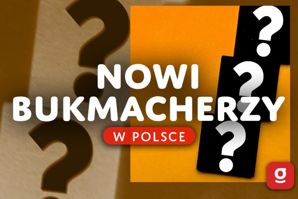 Nowi bukmacherzy w Polsce