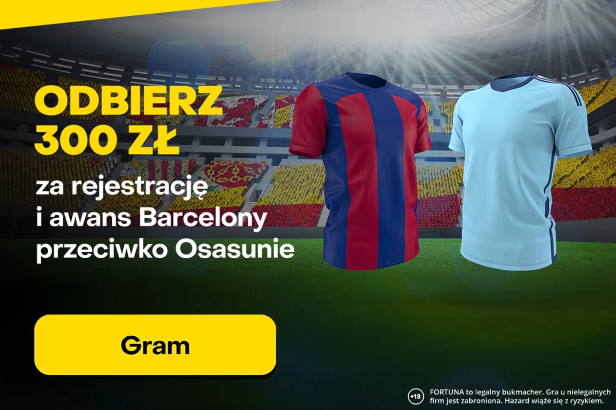 FC Barcelona – Osasuna: Bonus 300 zł za rejestrację i awans Barcy