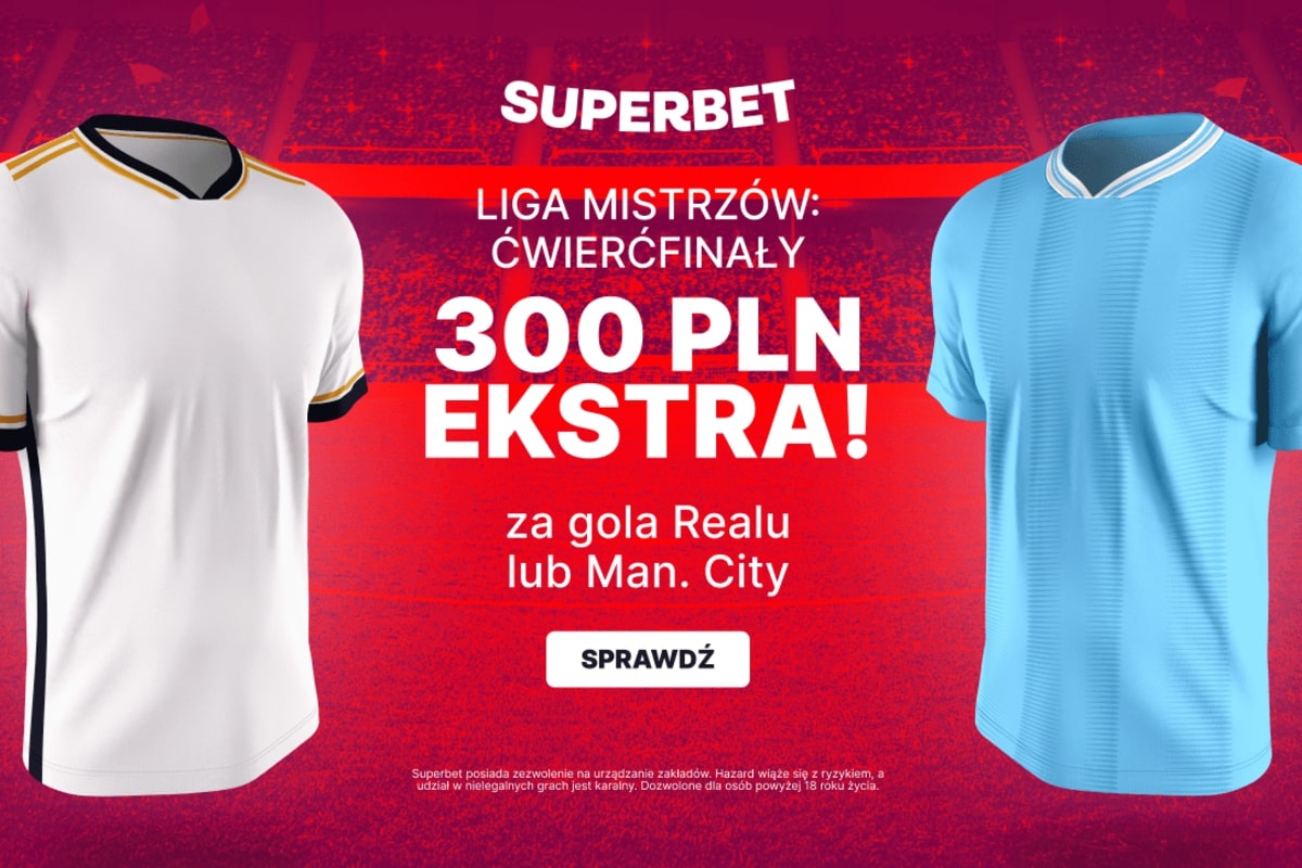 Real kontra Man City. Wskaż drużynę z golem i zgarnij 300 zł w Superbet