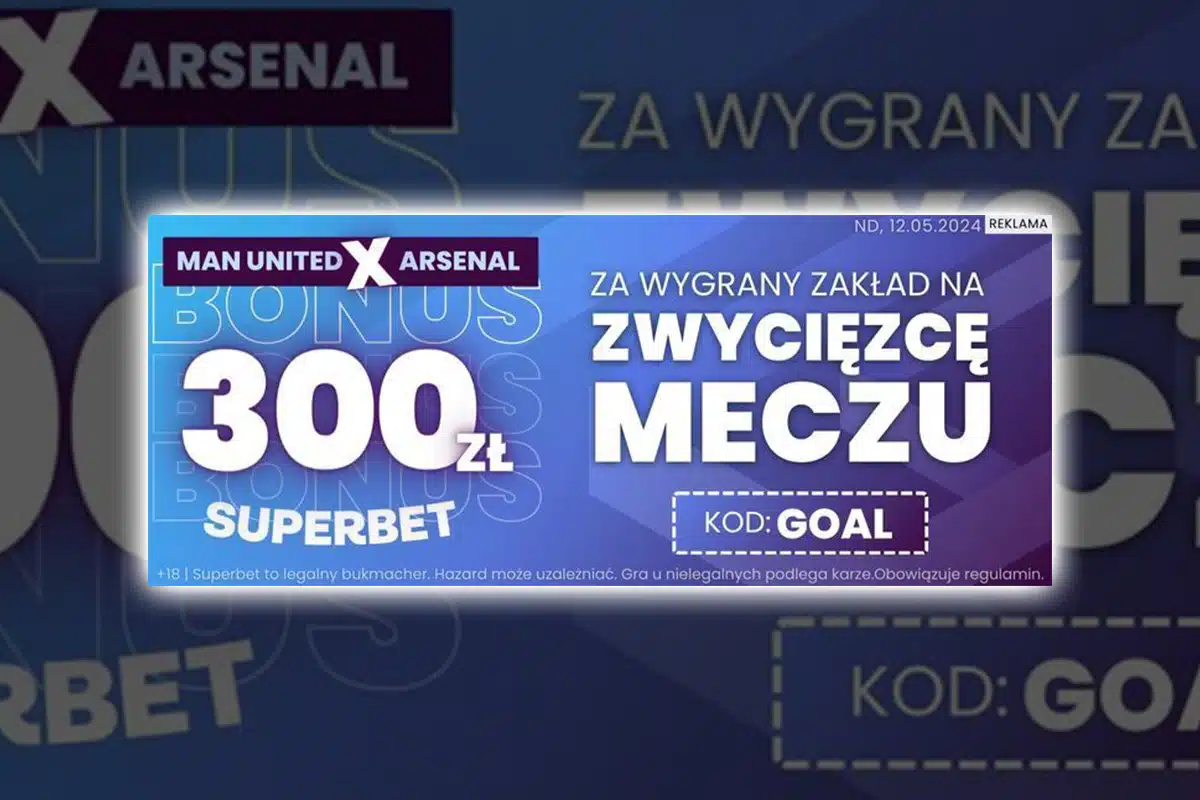 300 zł w Superbet za wytypowanie zwycięzcy meczu Man Utd – Arsenal