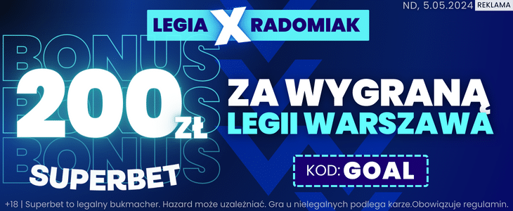 Superbet kod promocyjny na mecz Legia Warszawa - Radomiak Radom