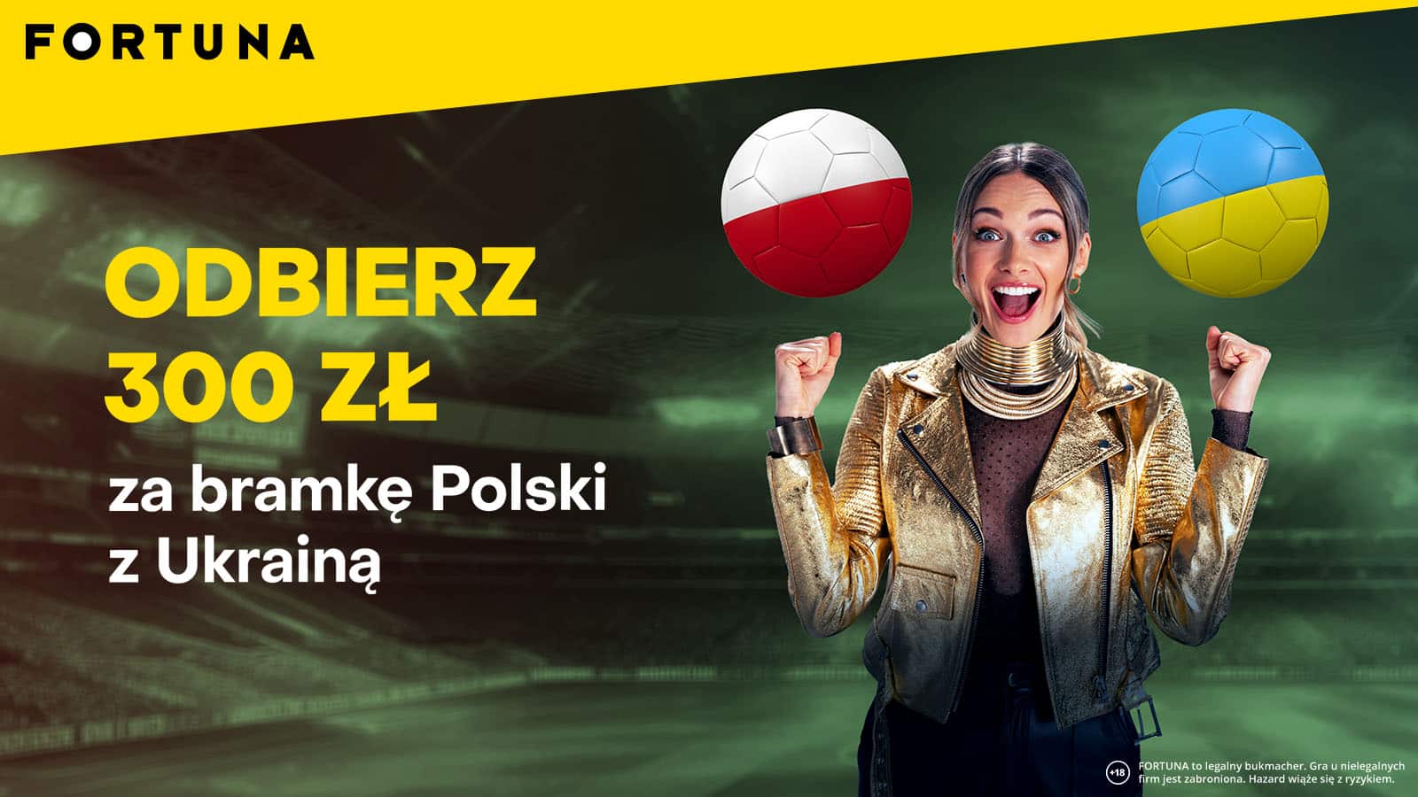 Polska - Ukraina 300 zł w Fortunie
