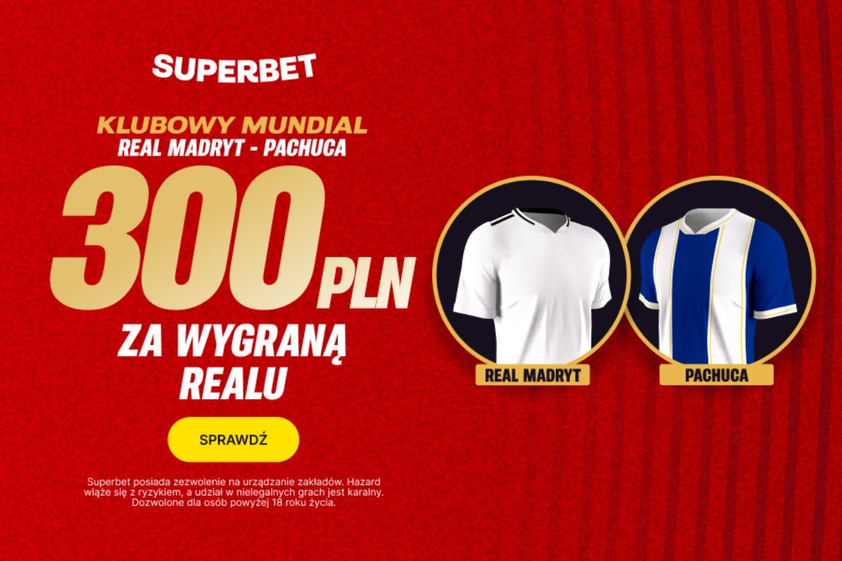 Bonus 300 zł za wygraną Realu Madryt w meczu z Pachucą