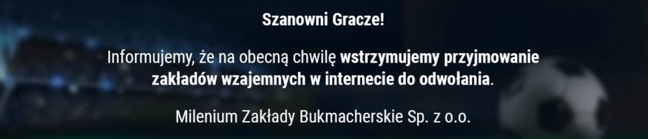 Milenium wstrzymuje przyjmowanie zakładów do odwołania